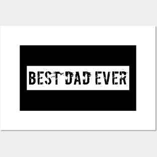 Best Dad Ever Posters and Art